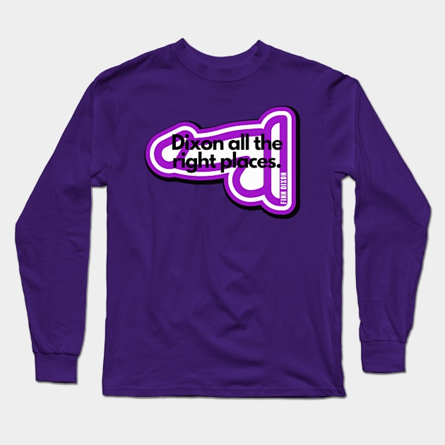 Dixon all the right places (Purple) Long Sleeve T-Shirt by Finn Dixon